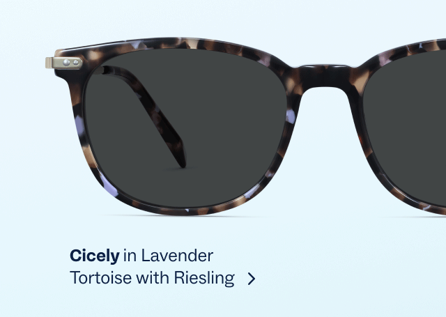 Cicely in Lavender Tortoise with Riesling Cicely in Lavender Tortoise with Riesling