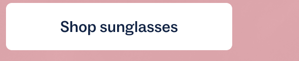 Shop sunglasses
