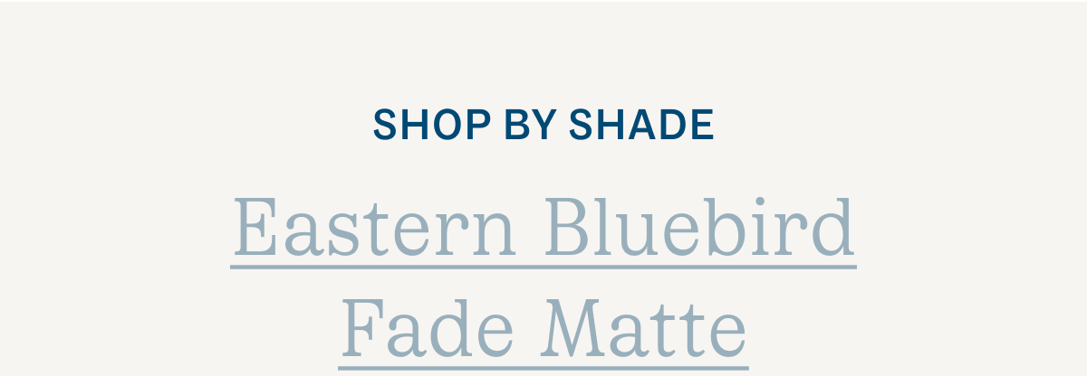 Shop by shade