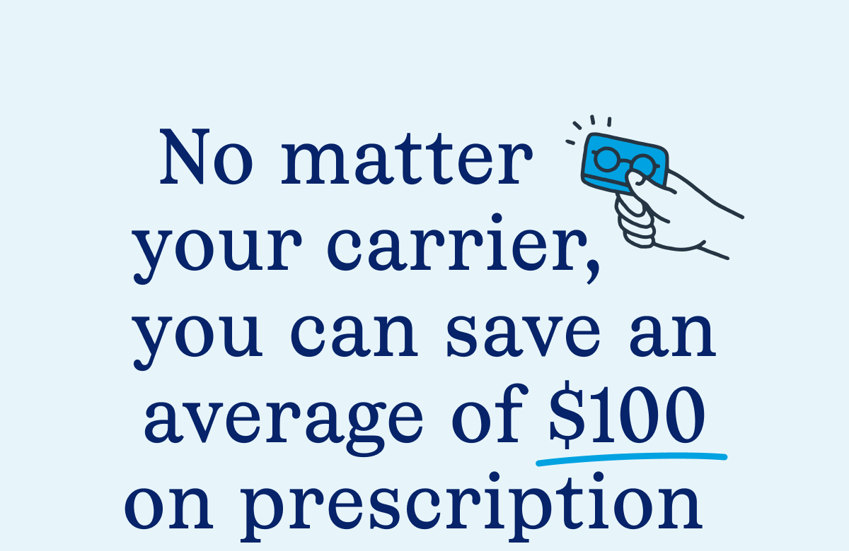 Save an average of $100 on prescription eyewear