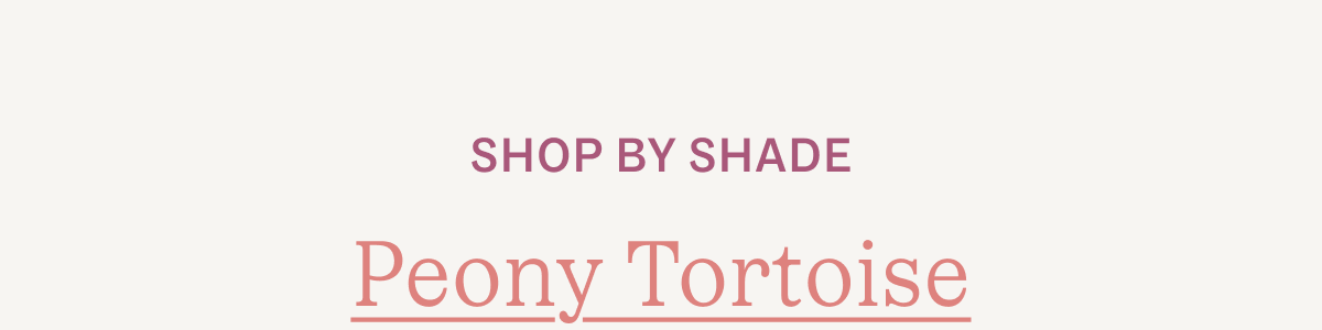 Shop by shade
