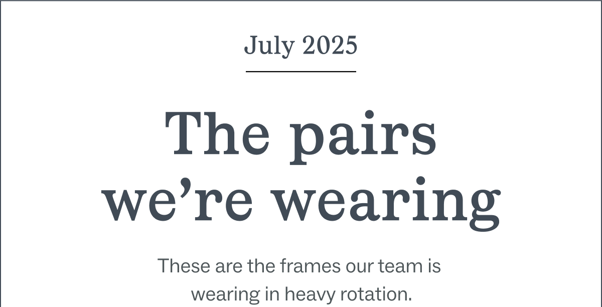 The Pairs We're Wearing