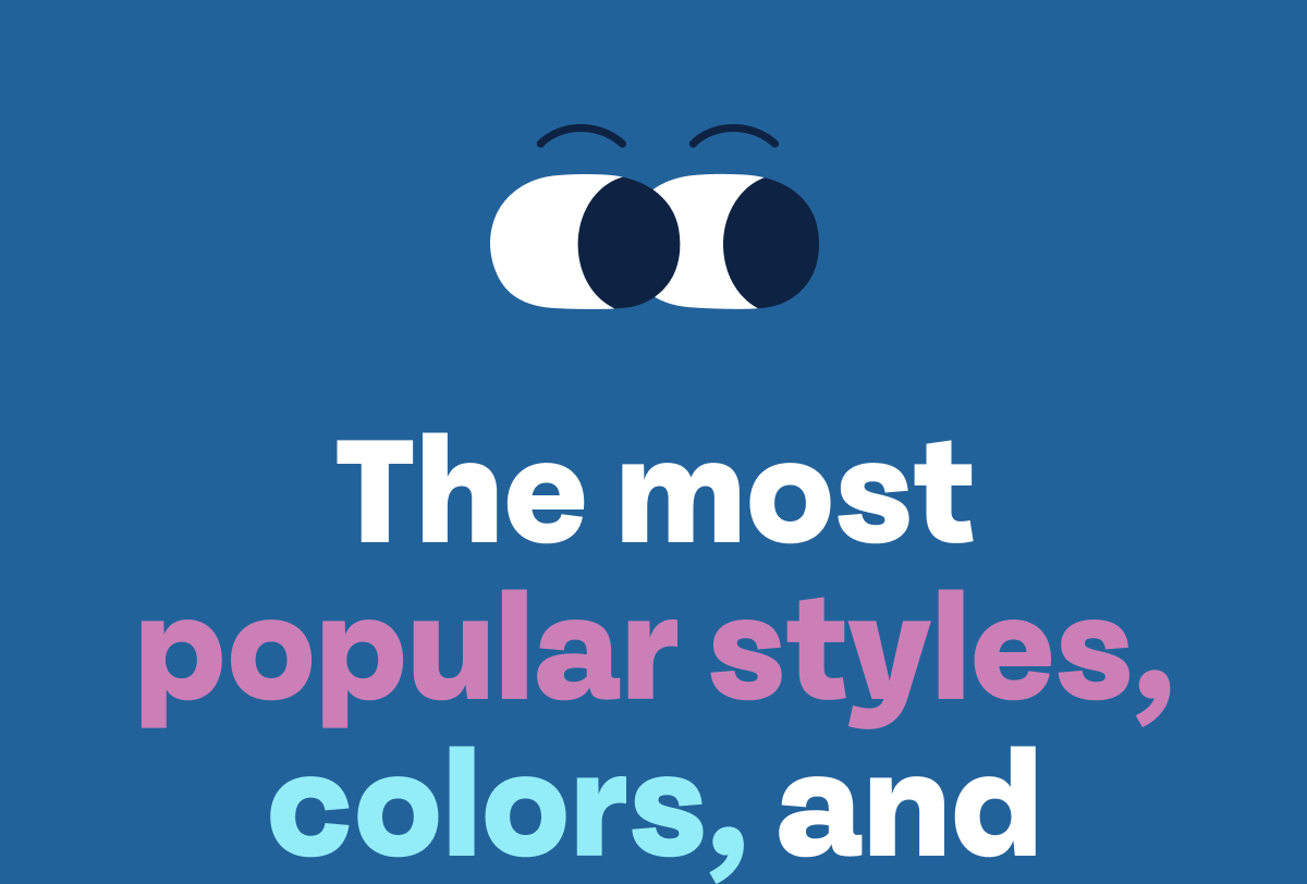 The most popular styles