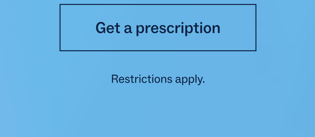 Get a prescription