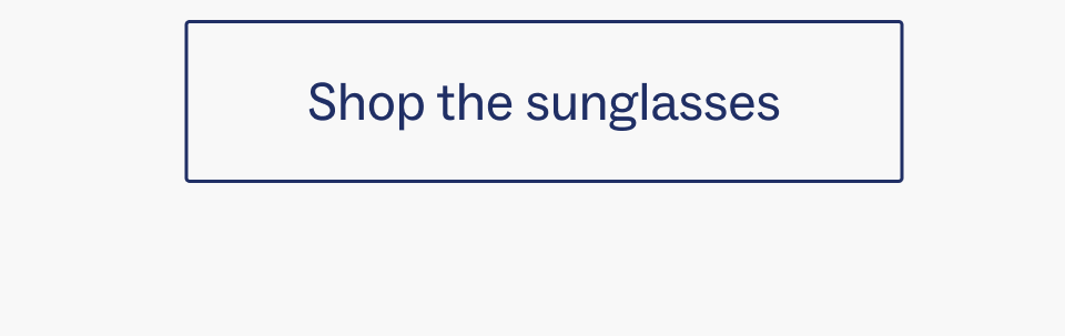 Shop the sunglasses