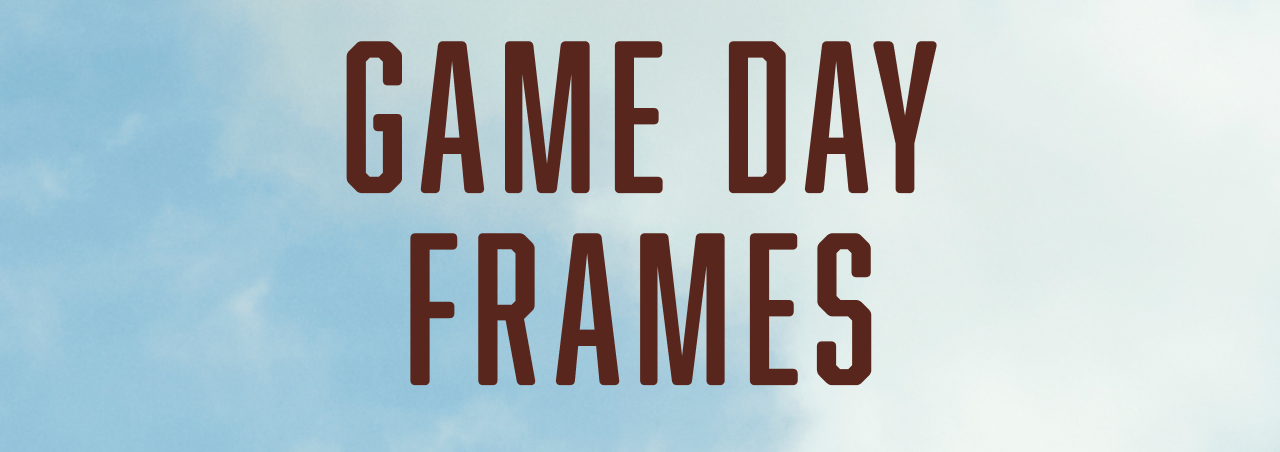 Game Day Frames