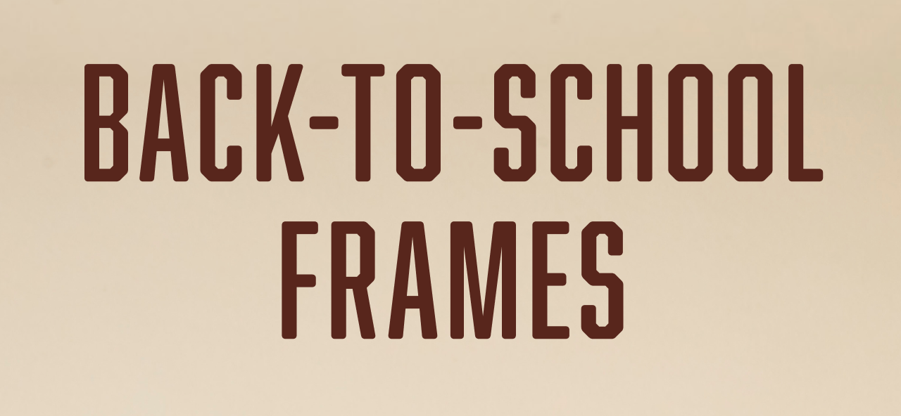 Back-To-School Frames