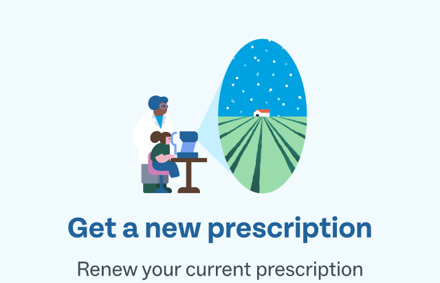 Get a new prescription