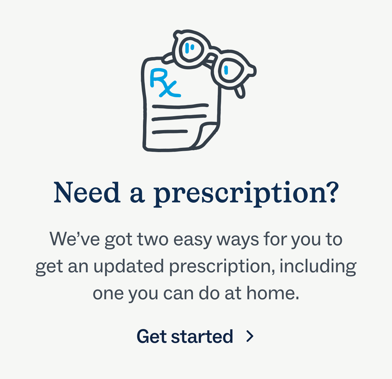 Need a prescription?