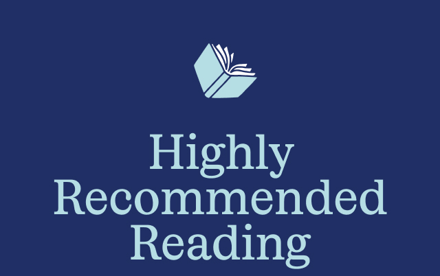 Highly Recommended Reading