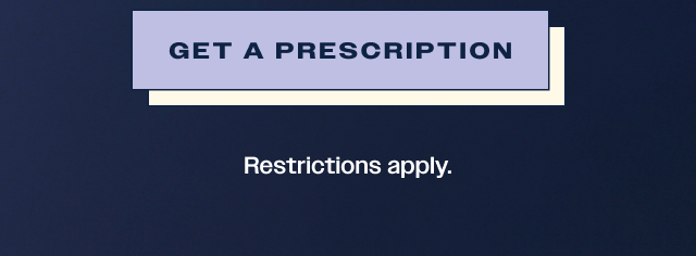 Get a prescription