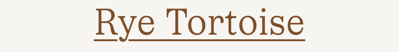 Rye Tortoise