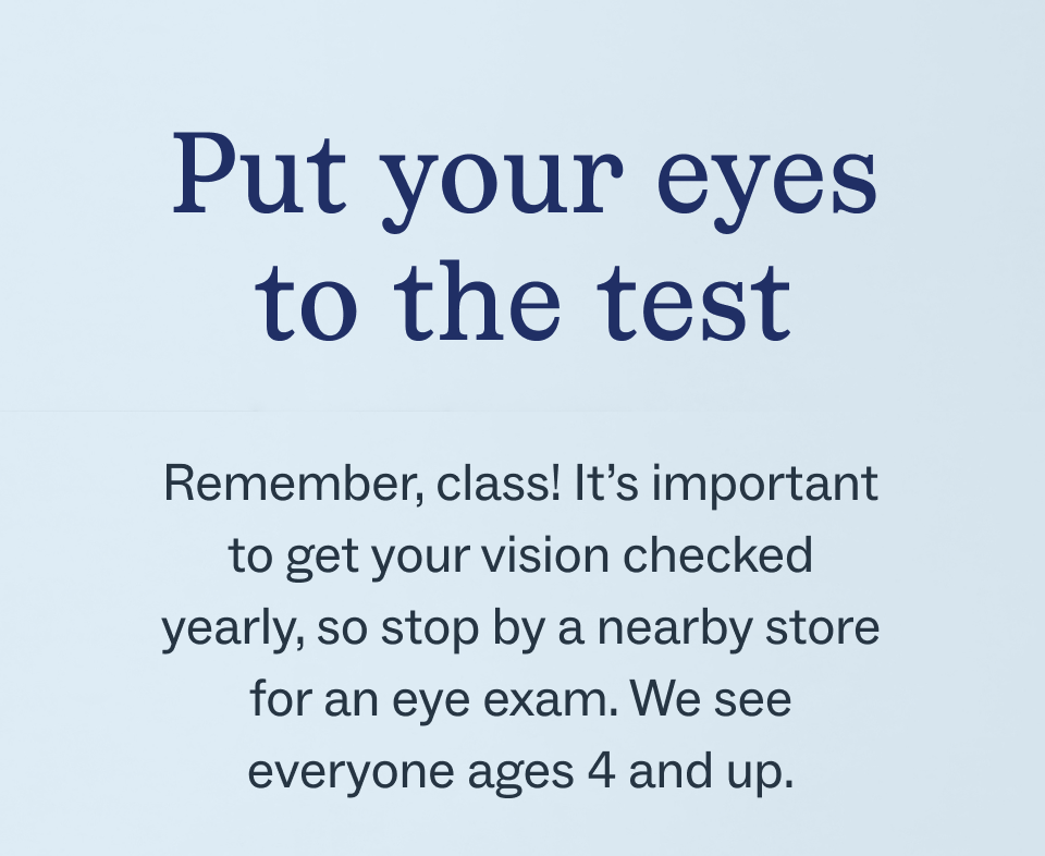 get your vision checked yearly
