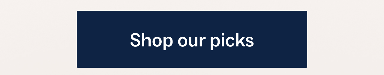Shop our picks