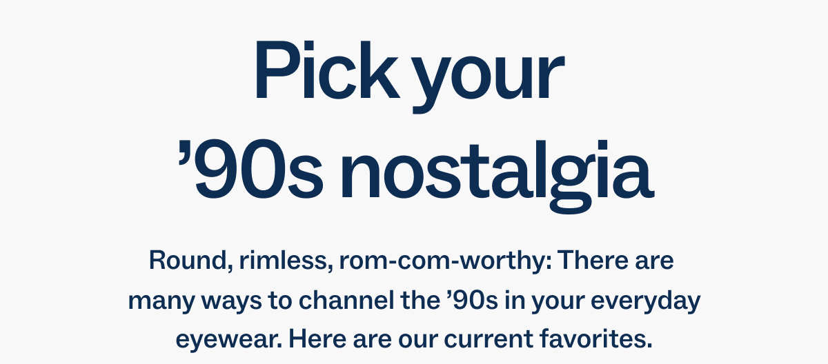 Pick your '90s nostalgia
