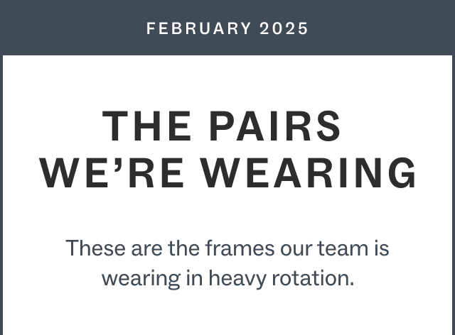 The Pairs We're Wearing