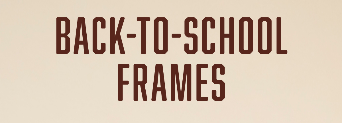 Back-To-School Frames