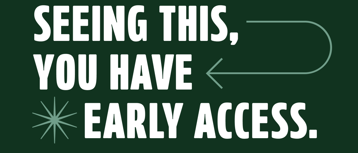 Shop early access