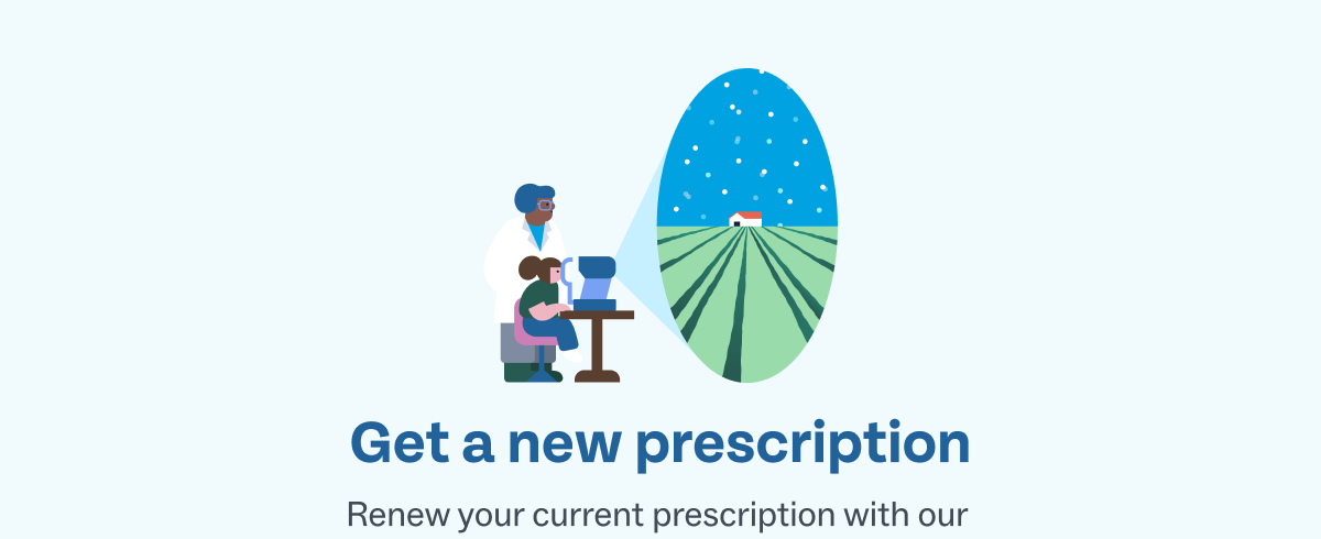 Get a new prescription