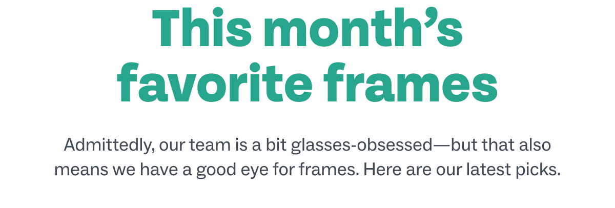 This month's favorite frames