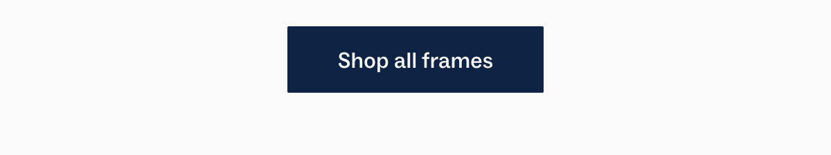 Shop all narrow frames