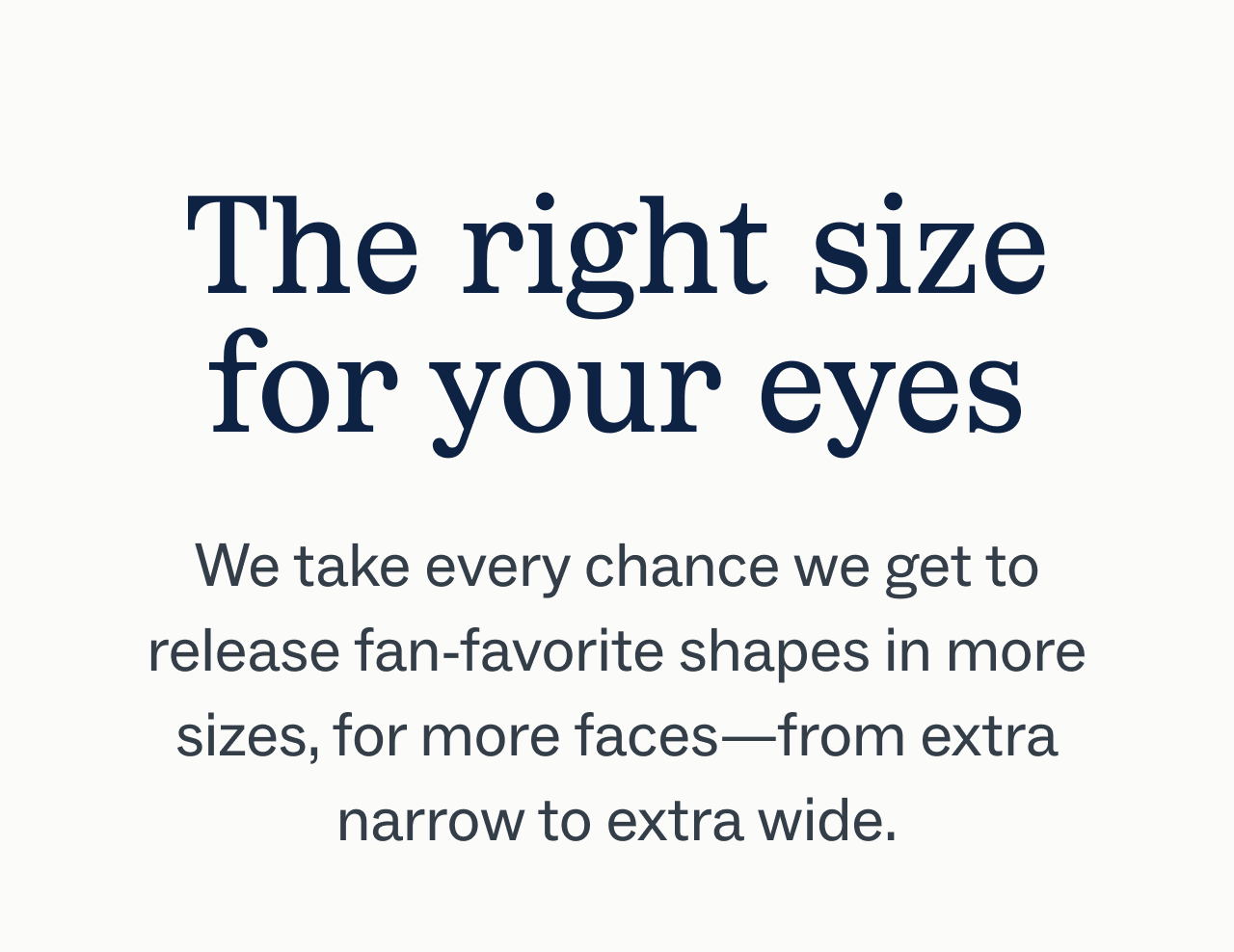 The right size for your eyes