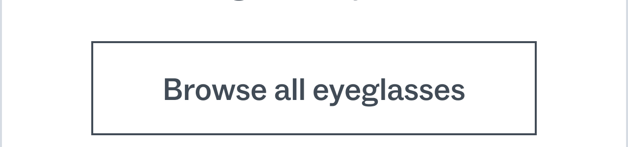 Browse all eyeglasses