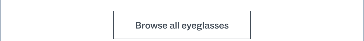 Browse all eyeglasses