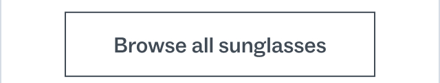 Browse all sunglasses
