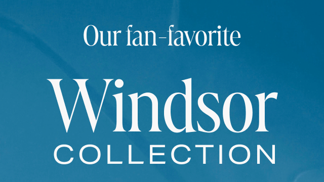 Windsor Collection