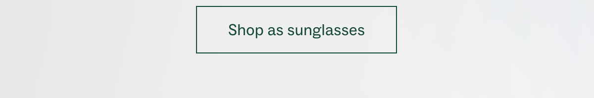 Shop as sunglasses