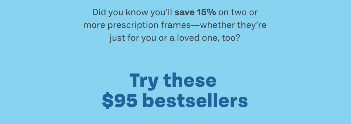 Try these $95 Bestsellers