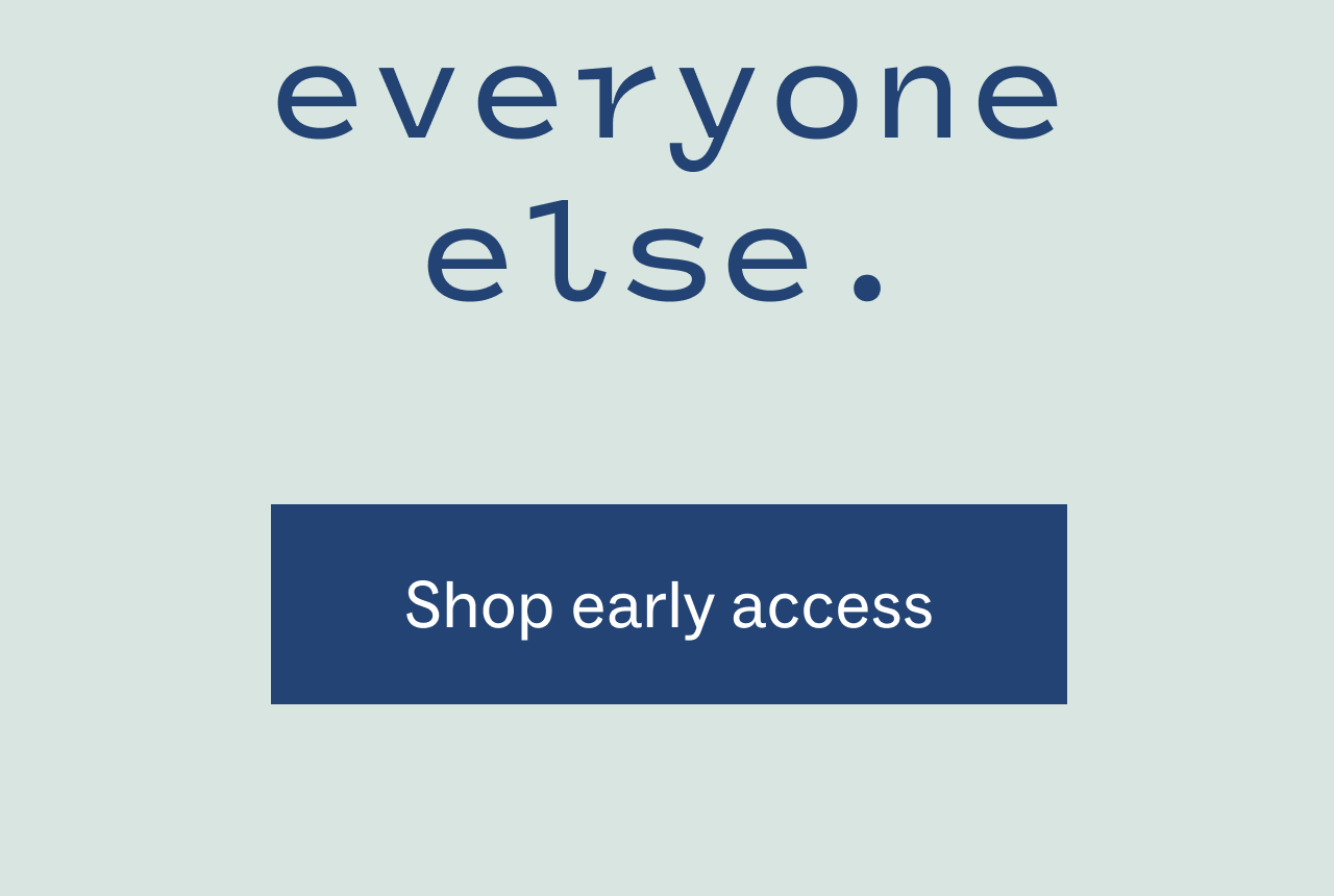Shop early access