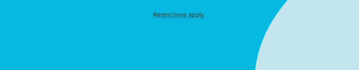 Restrictions Apply