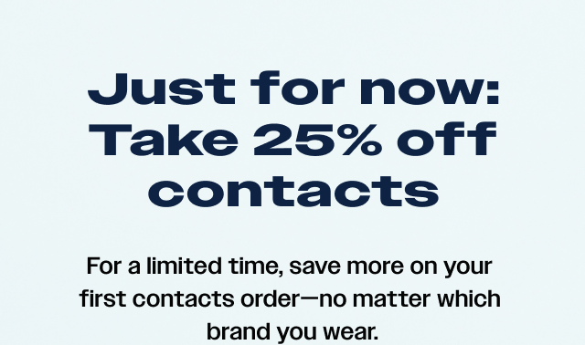 Take 25% off Contacts