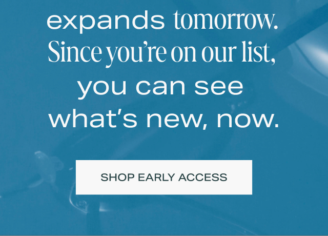 Shop early access