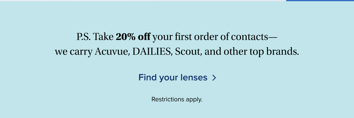 Take 20% off your first contacts order