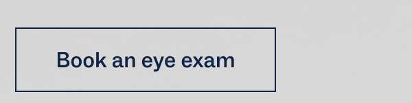 Book an eye exam Book an eye exam