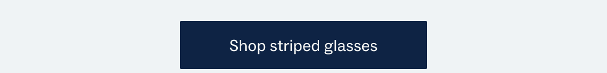 See striped glasses
