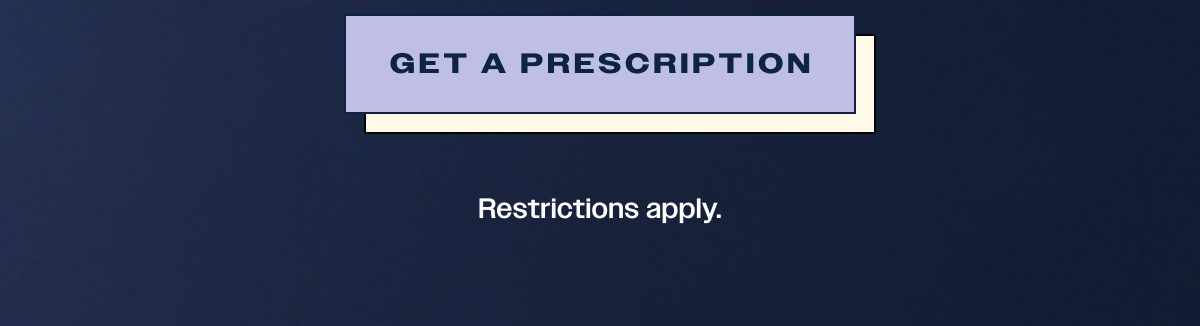 Get a prescription