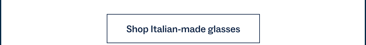 Shop Italian made glasses