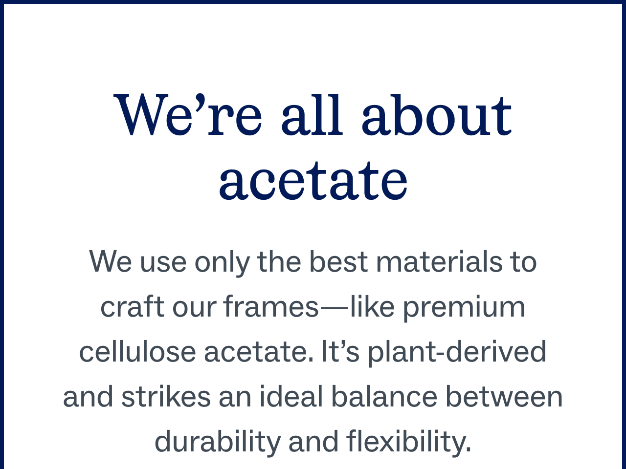 We're all about acetate