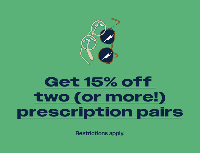 Get 15% of two (or more) prescription pairs