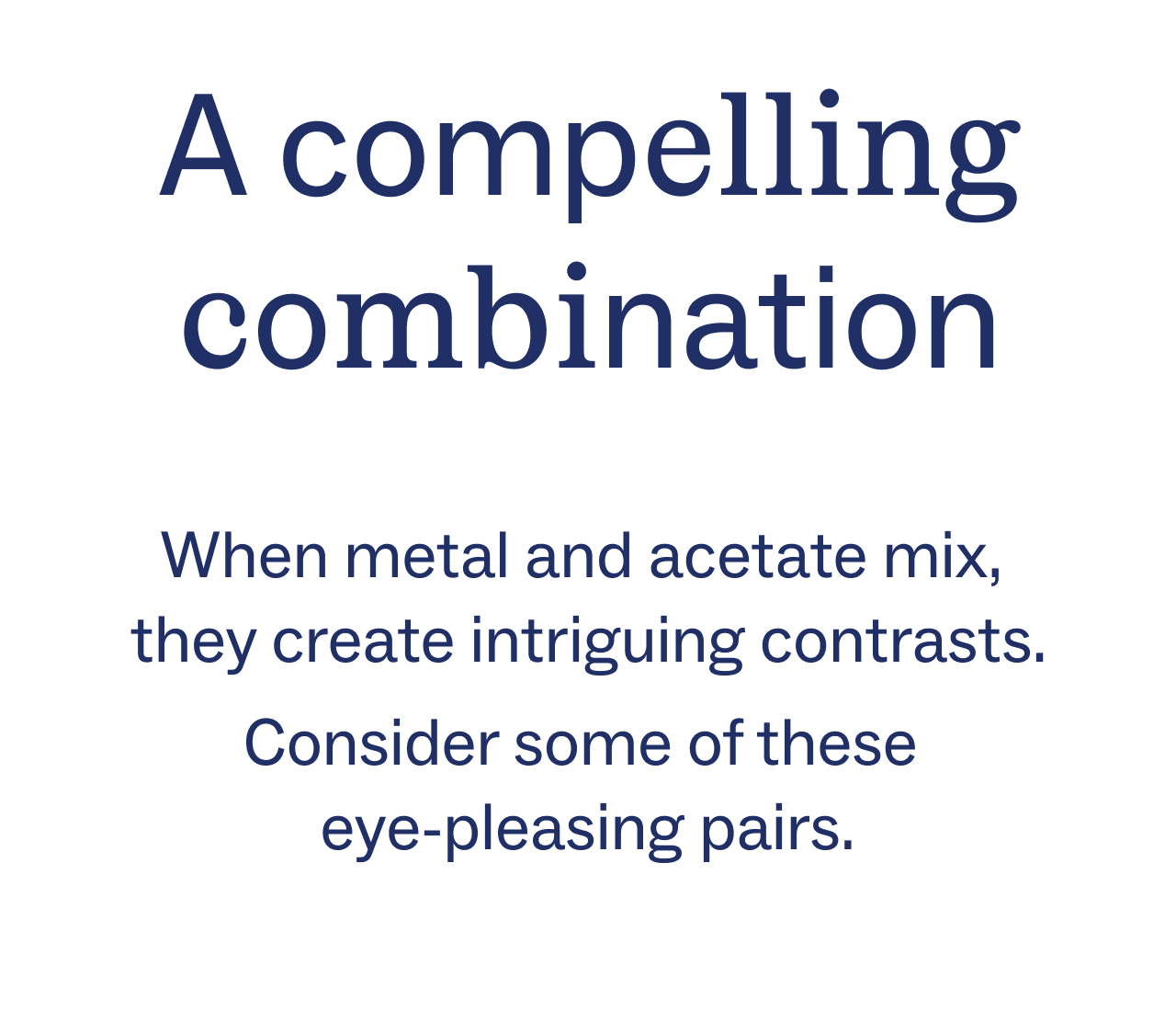 A compelling combination