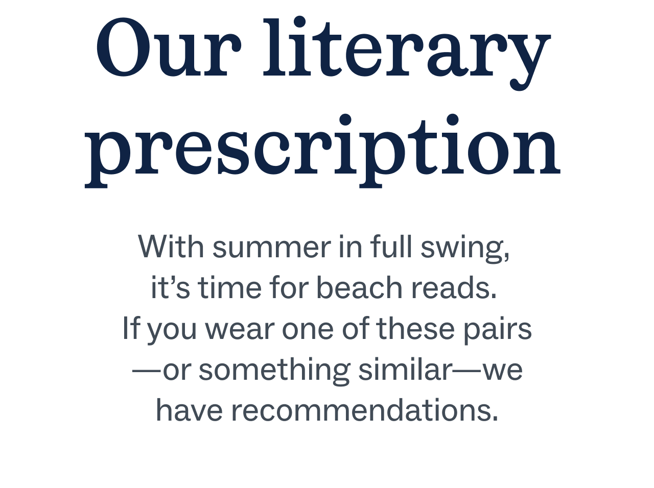 Our literary prescription