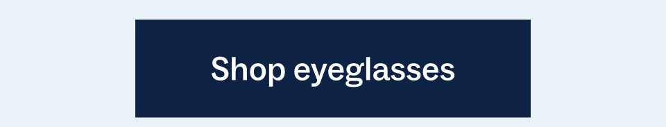 Shop eyeglasses Shop eyeglasses