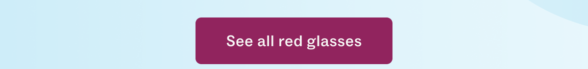 Shop all red glasses