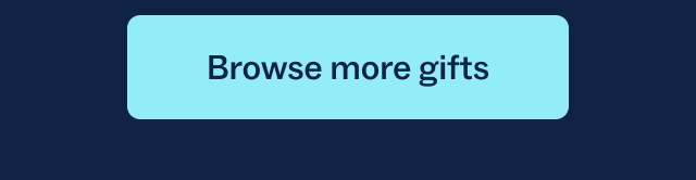 Browse more gifts