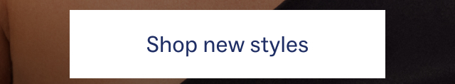 Shop new styles
