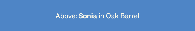 Sonia in Oak Barrel